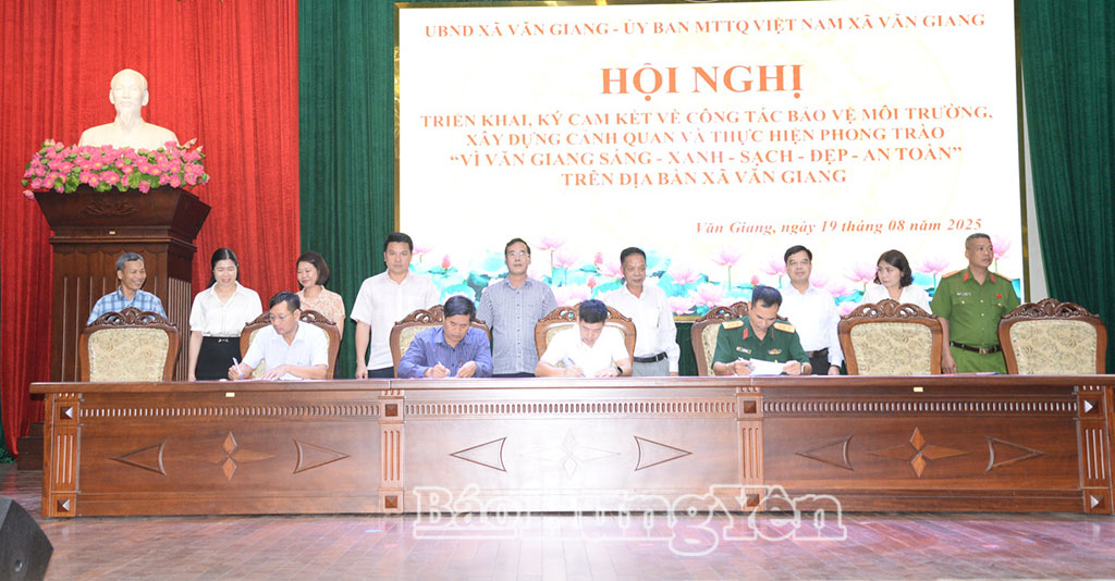 Ký cam kết thực hiện phong trào “Vì Văn Giang sáng – xanh – sạch – đẹp – an toàn”
